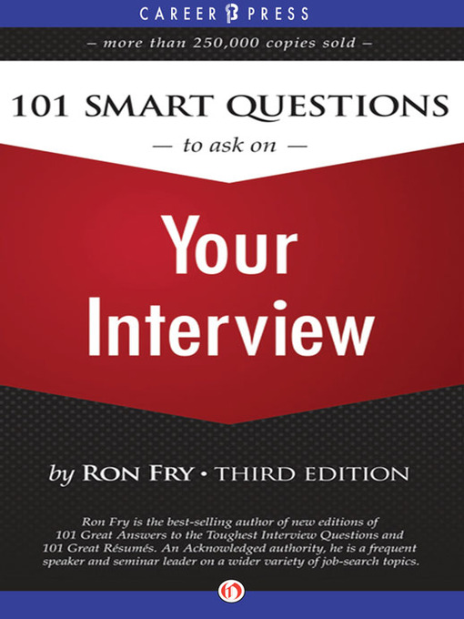 Title details for 101 Smart Questions to Ask on Your Interview by Ron Fry - Available